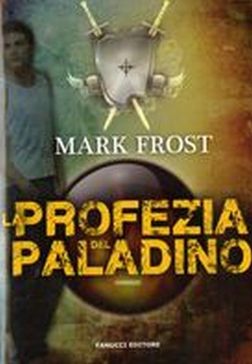 PROFEZIA DEL PALADINO (LA)
