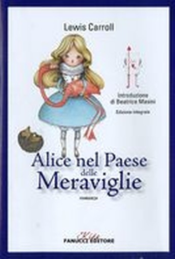 ALICE NEL PAESE DELLE MERAVIGLIE Carroll Lewis