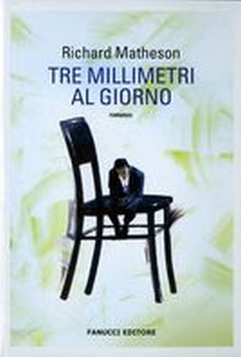 TRE MILLIMETRI AL GIORNO Matheson Richard