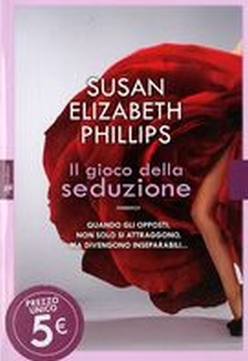 GIOCO DELLA SEDUZIONE (IL) Phillips Susan E.