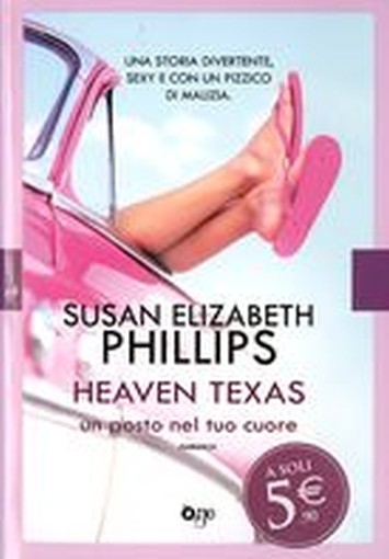HEAVEN TEXAS UN POSTO NEL TUO CUORE Phillips Susan E.