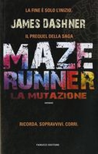 MAZE RUNNER LA MUTAZIONE Dashner James