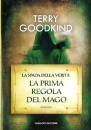 PRIMA REGOLA DEL MAGO (LA) Goodkind Terry