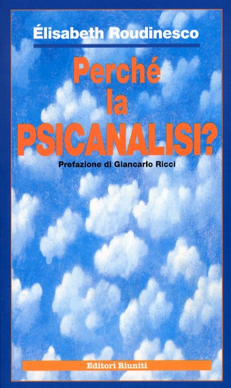 PERCHE' LA PSICANALISI