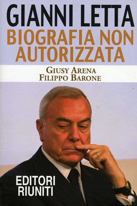 GIANNI LETTA BIOGRAFIA NON AUTORIZZ