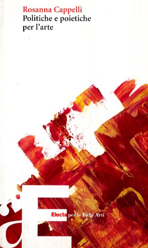 POLITICHE E POIETICHE PER L'ARTE