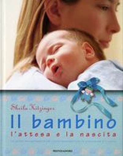 BAMBINO L'ATTESA E LA NASCITA (IL)