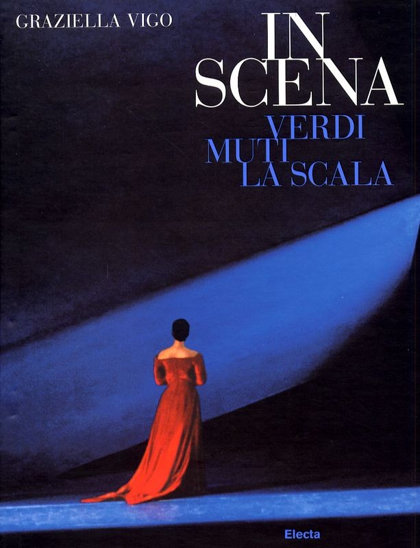 IN SCENA VERDI MUTI LA SCALA