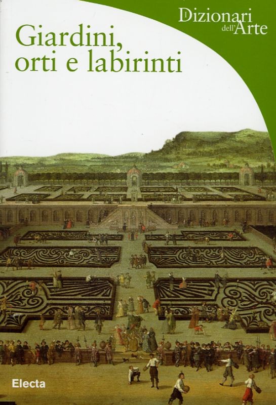 GIARDINI ORTI E LABIRINTI