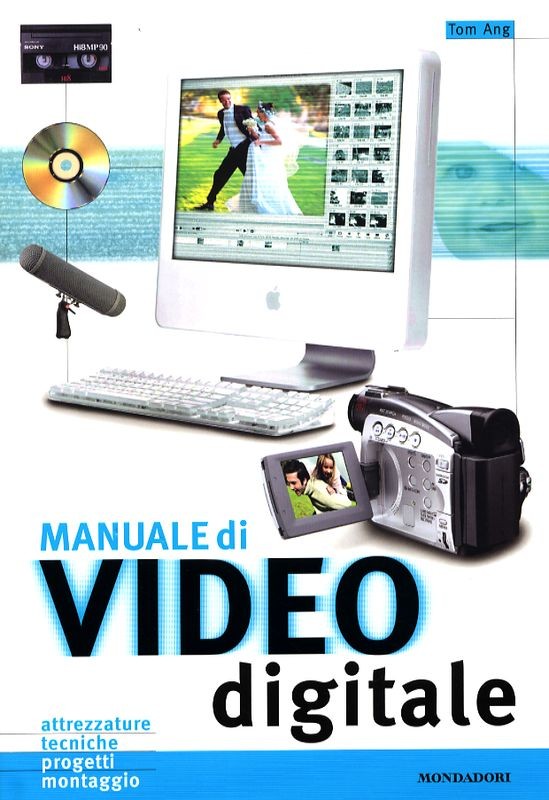 MANUALE DI VIDEO DIGITALE
