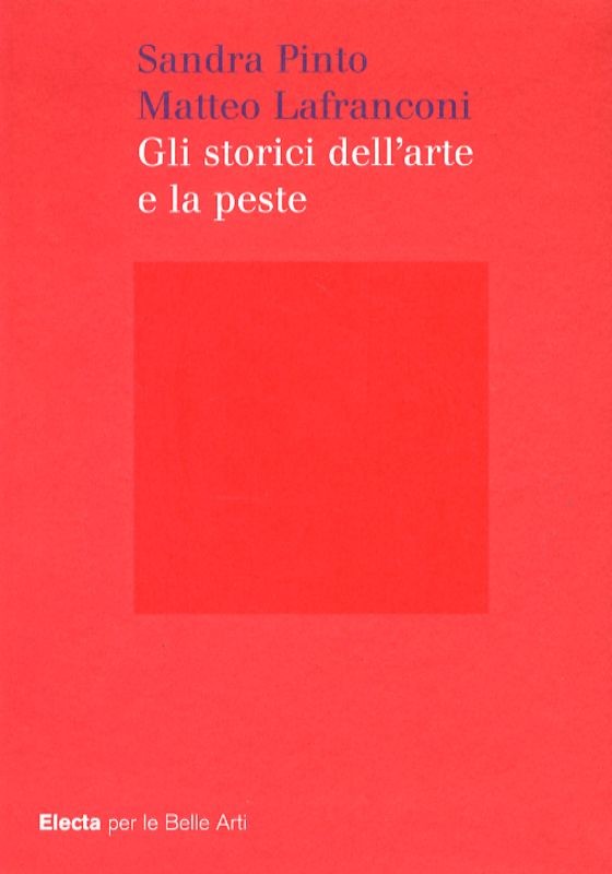 STORICI DELL'ARTE E LA PESTE