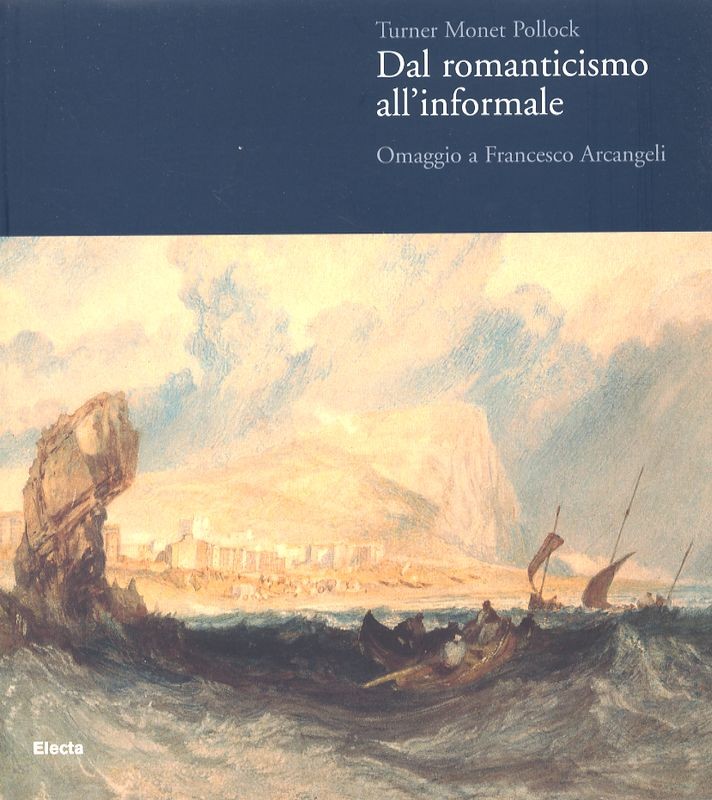 DAL ROMANTICISMO ALL'INFORMALE
