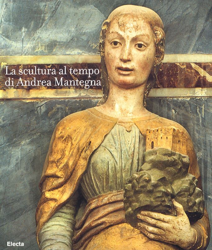 SCULTURA AL TEMPO DI ANDREA MANTEGN