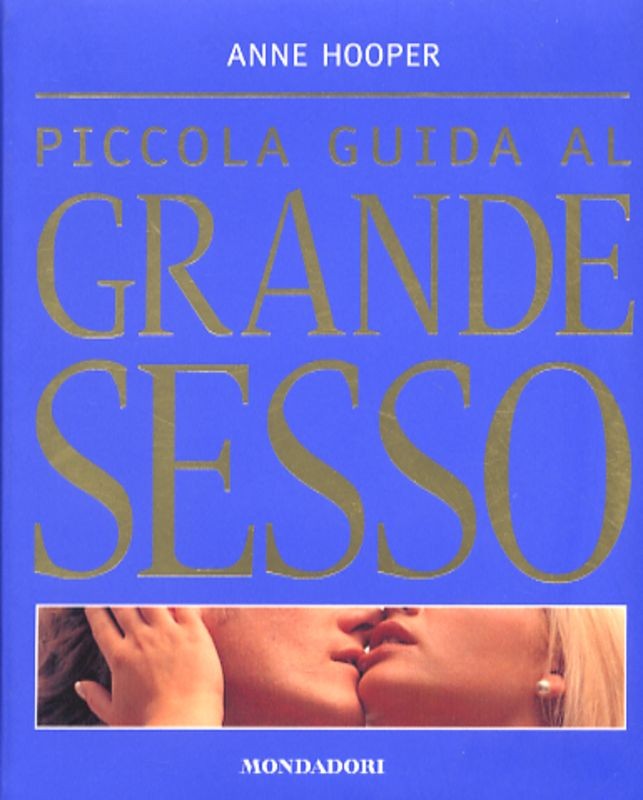 PICCOLA GUIDA AL GRANDE SESSO