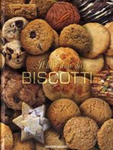 LIBRO D'ORO DEI BISCOTTI (IL)
