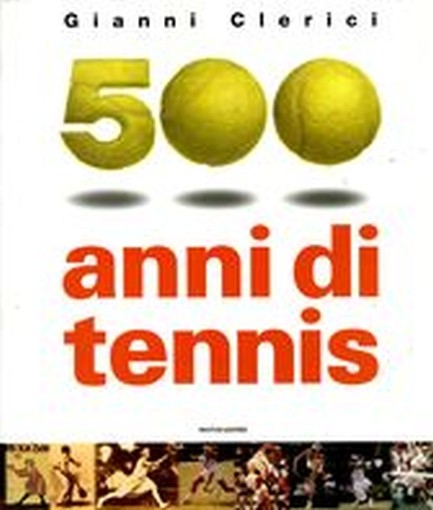 500 ANNI DI TENNIS