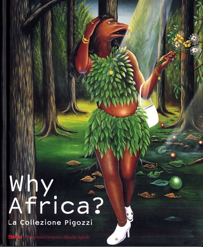 WHY AFRICA ? - COLLEZIONE PIGOZZI