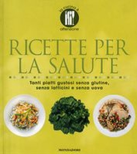 RICETTE PER LA SALUTE