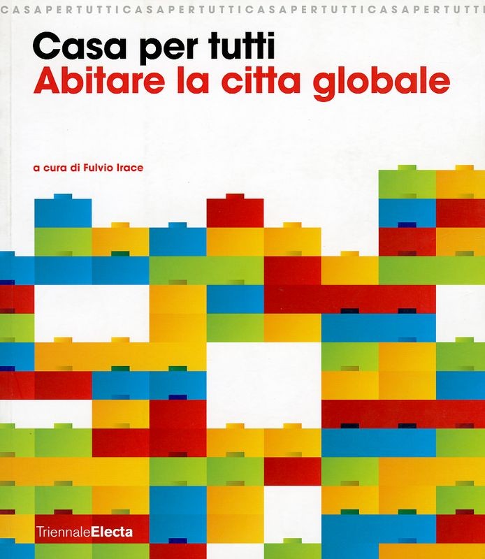 CASA PER TUTTI - ABITARE LA CITTA'