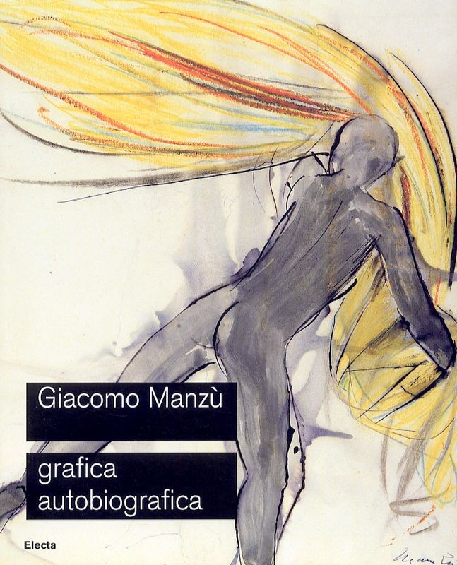 GIACOMO MANZU' - GRAFICA AUTOBIOGRA