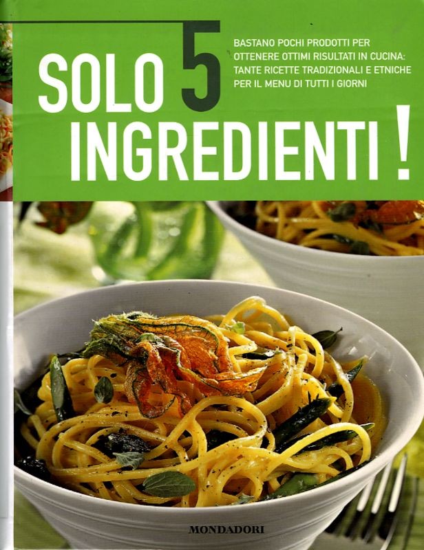 SOLO 5 INGREDIENTI !