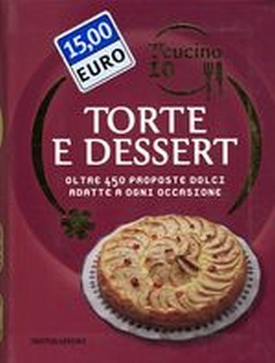 OGGI CUCINO IO TORTE E DESSERT