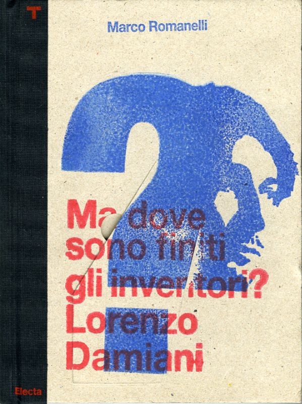 MA DOVE SONO FINITI GLI INVENTIORI?