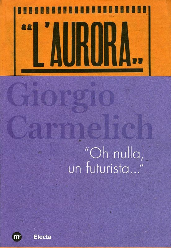 GIORGIO CARMELICH - OH NULLA UN FU