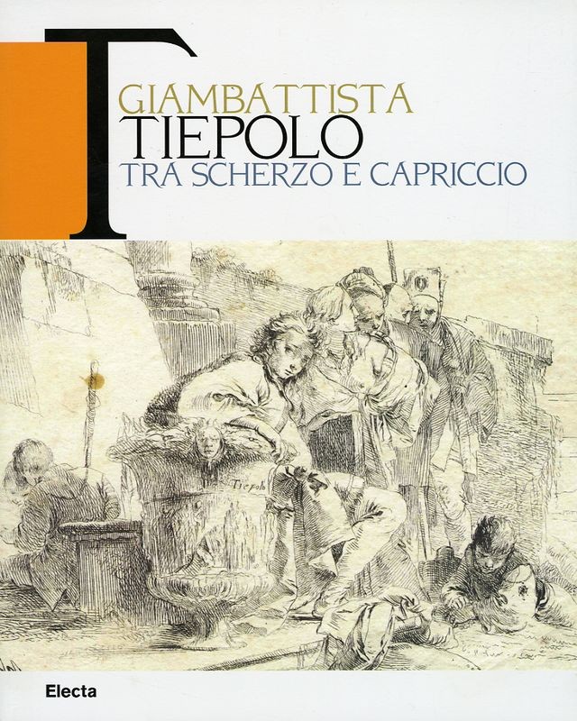 GIAMBATTISTA TIEPOLO TRA SCHERZO E
