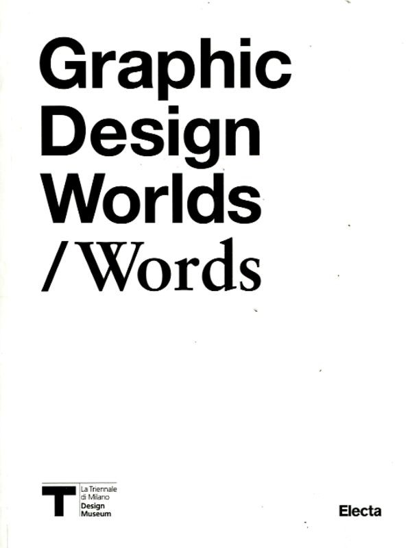 GRAPHIC DESIGN WORLDS/WORDS
