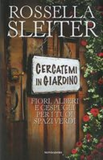 CERCATEMI IN GIARDINO Sleiter Rossella