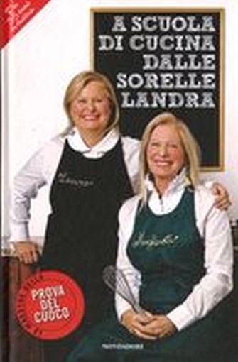 A SCUOLA DI CUCINA DALLE SORELLE LA
