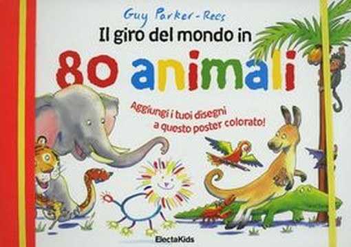 GIRO DEL MONDO IN 80 ANIMALI Parker-Recs Guy