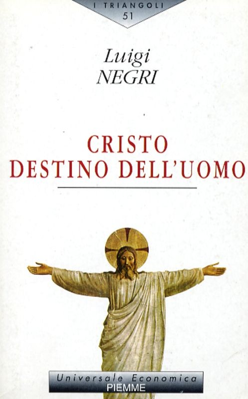 CRISTO DESTINO DELL'UOMO