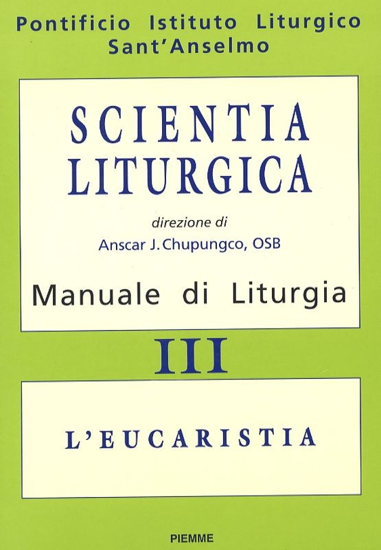 SCIENTIA LITURGICA VOL.III - L'EUCA