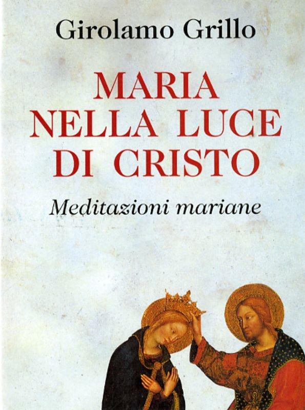MARIA NELLA LUCE DI CRISTO