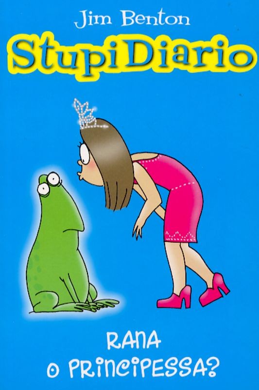 STUPIDIARIO RANA O PRINCIPESSA