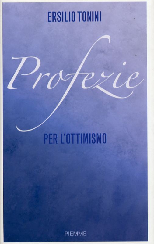 PROFEZIE PER L'OTTIMISMO