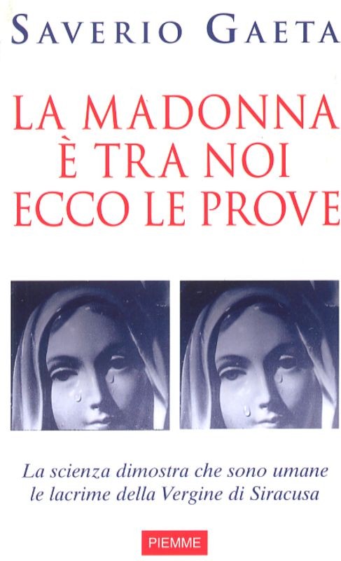 MADONNA E'TRA NOI ECCO LE PROVE