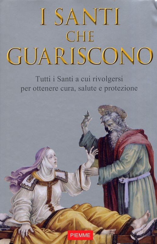 SANTI CHE GUARISCONO (I)