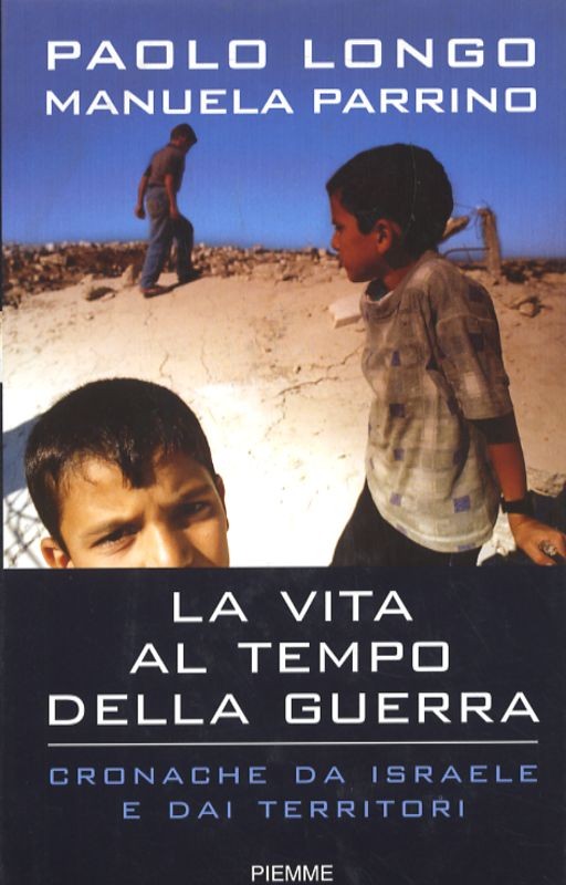 VITA AL TEMPO DELLA GUERRA (LA)