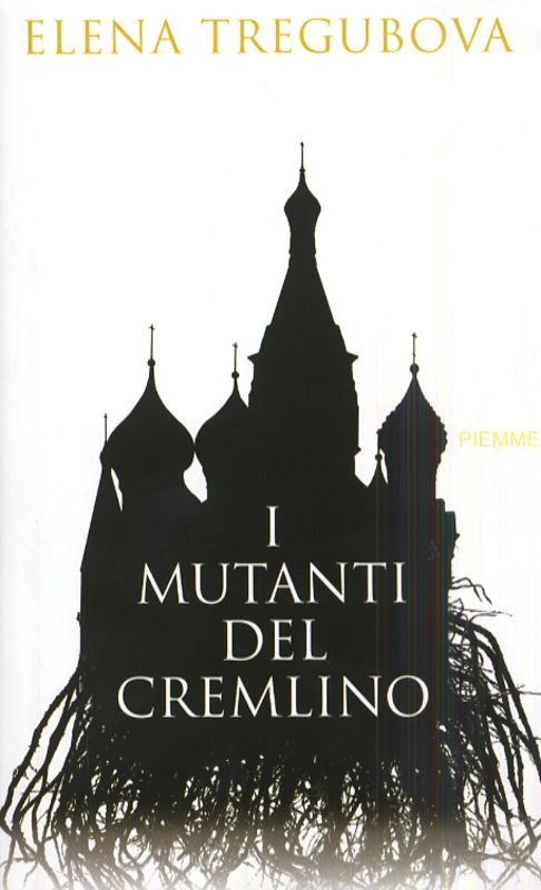 MUTANTI DEL CREMLINO (I)
