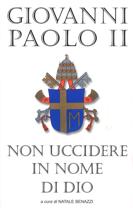 NON UCCIDERE IN NOME DI DIO