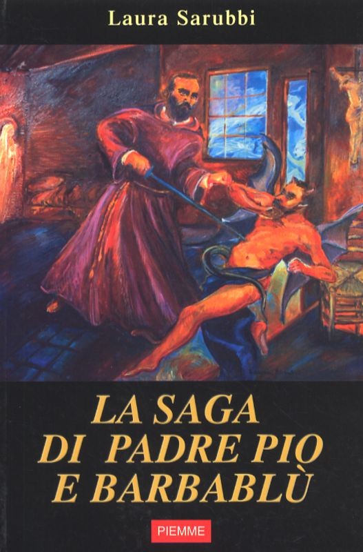 SAGA DI PADRE PIO E BARBABLU' (LA)
