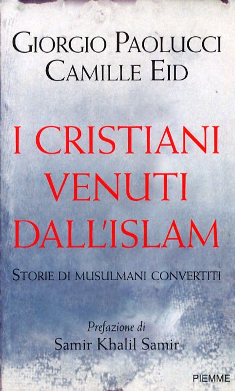 CRISTIANI VENUTI DALL'ISLAM (I)