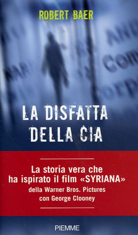 DISFATTA DELLA CIA (LA)
