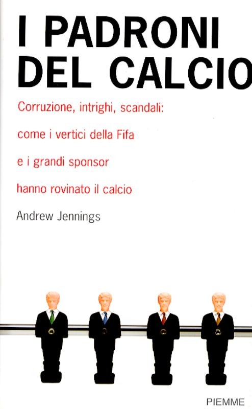 PADRONI DEL CALCIO (I)