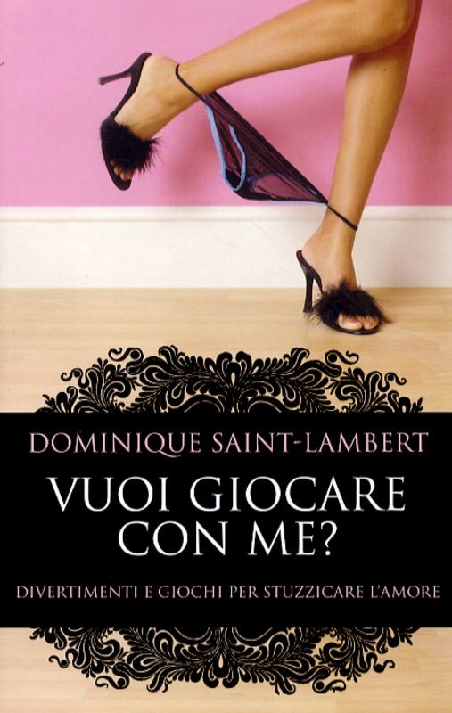 VUOI GIOCARE CON ME?