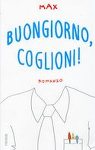 BUONGIORNO COGLIONI!