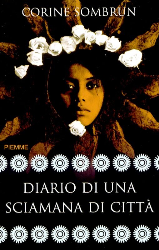 DIARIO DI UNA SCIAMANA DI CITTA'